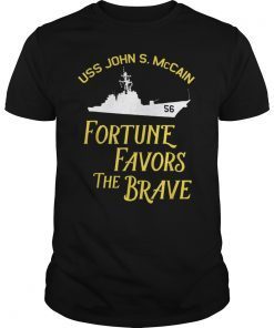 Fortune Favors the Brave DDG-56 USS John S. McCain T-Shirt