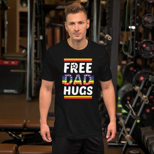 Free Dad Hugs, LGBT Dad, LGBT Awareness, LGBT Pride, Pride Shirt, Awareness T-Shirt, Cool Gay Lesbian Trans Awareness Gift