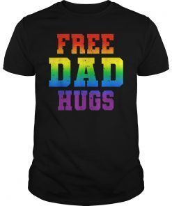 Free Dad Hugs T-Shirt LGBT