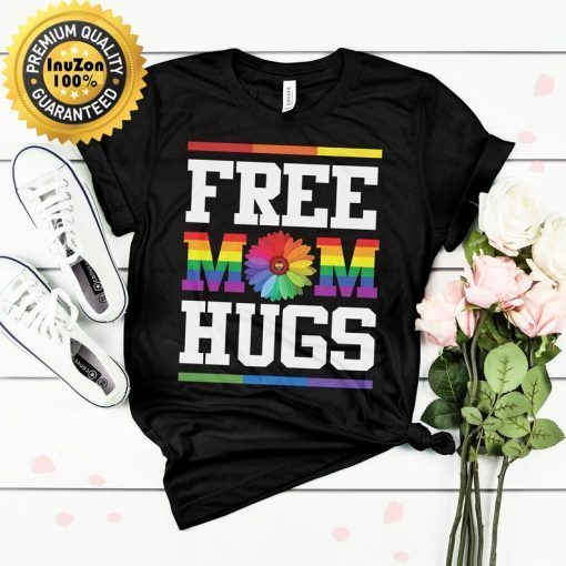 Free Mom Hugs Pride LGBT Tshirt Free Mom Hugs Pride Flag Shirt