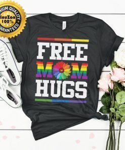 Free Mom Hugs Pride LGBT Tshirt Free Mom Hugs Pride Flag Shirt Rainbow Love Gift Support LGBT Pride Mom Mother's Day Gift shirt