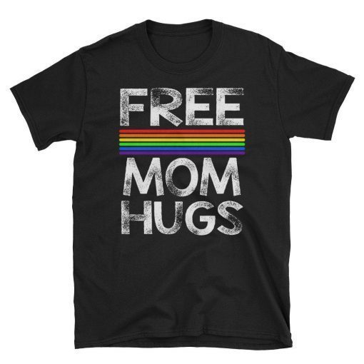 Free Mom Hugs Shirt Love is Love LGBT Short Sleeve Unisex T-Shirt