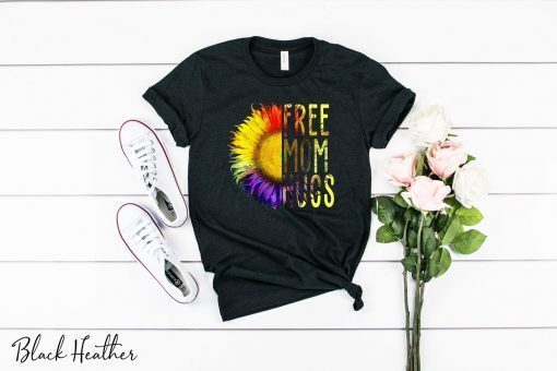 Free Mom Hugs Shirts - LGBT Gay Pride Rainbow Sunflower Shirts - LGBT Pride Shirts - Rainbow Flag Shirts - Human Rights - Equality Shirts