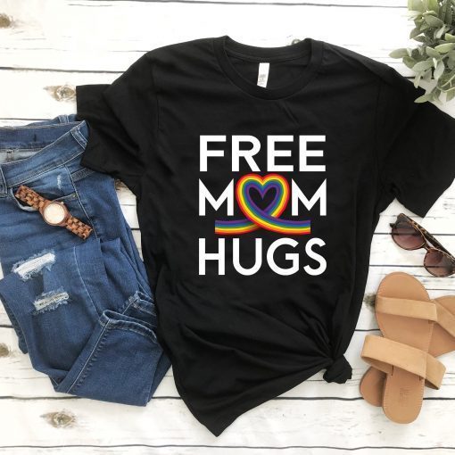 Free Mom Hugs T-Shirt LGBT Rainbow Heart T-shirt LGBT Stepmother Mother Mama Mom