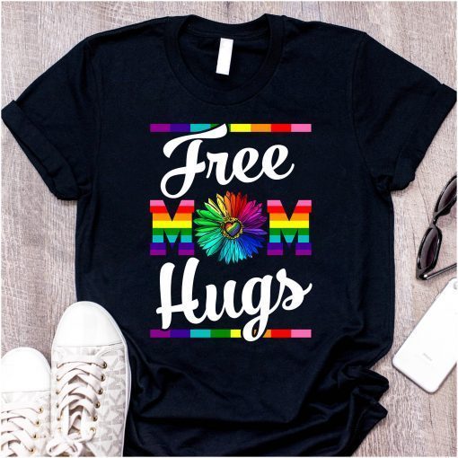 Free Mom Hugs Tee Shirts LGBT Rainbow Heart T-shirt LGBT Mom Love
