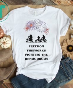Freedom, Fireworks, Fighting the Demo Gorgon Shirt