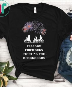 Freedom, Fireworks, Fighting the Demo Gorgon T-Shirt