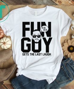 Gets The Last Laugh Fun Guy Kawhi Leonard Tee Shirt