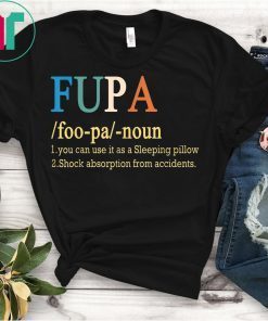 Fupa Definition Shirt Fupa Definition Funny T-Shirt