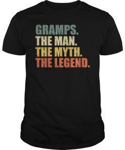 GRAMPS The Man The Myth The Legends T-Shirt