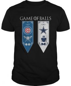 Game of Thrones game of balls Chicago Cubs and Dallas Cowboys shirt