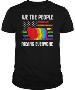 Gay Lesbian Pride T Shirt We The People Means Everyone Gift Shirt
