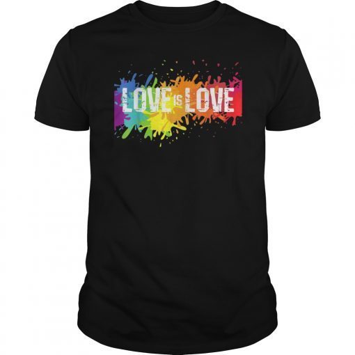 Gay Pride Love is Love LGBT Rainbow Flag Colors Splash T-Shirt