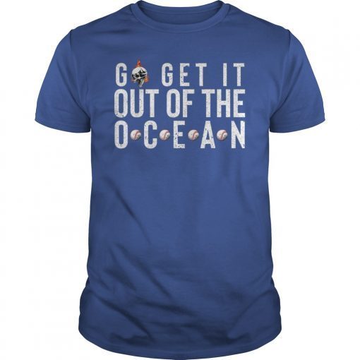 Go Get It Out Of The Ocean LA Dodgers Gift Tee Shirt