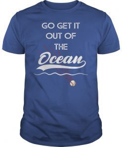 Go Get It Out Of The Ocean LA Dodgers Max Muncy Unisex T-Shirt