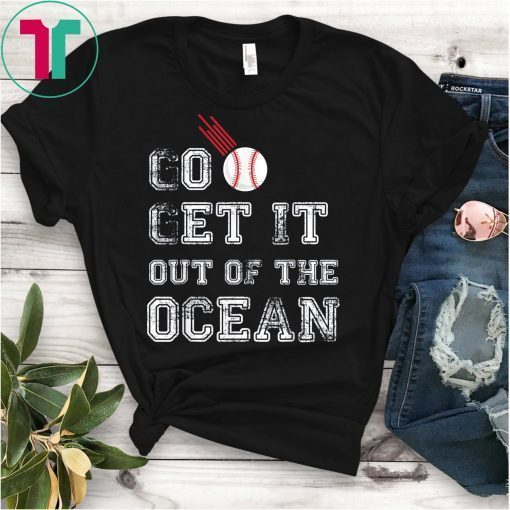 Go Get It Out Of The Ocean LA Dodgers T-Shirt