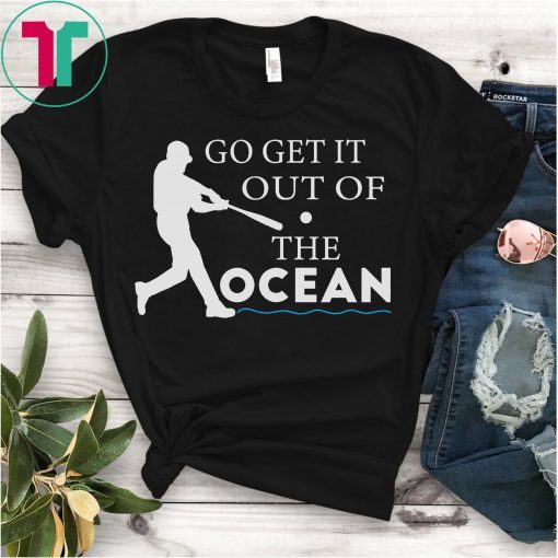 Go Get It Out Of The Ocean Max Muncy Go Get T-Shirt