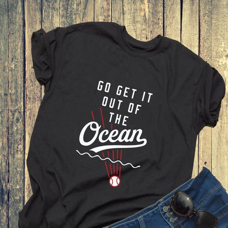 Go Get It Out Of the Ocean Shirt LA Dodgers Tshirt Max Muncy Shirt ...