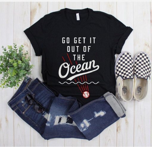Go Get It Out Of the Ocean T-Shirt Men Women Unisex Tee