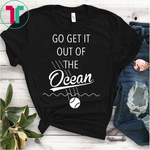 Go Get It Out of the Ocean Blue T-Shirt