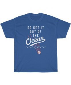 Go get it out of the ocean Kids t shirt funny LA Dodgers Baseball tee Shirt