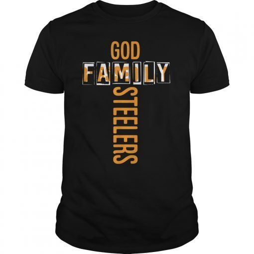 God Family Steelers T Shirt - Father's Day Gift T-Shirt