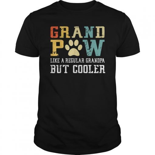 Grand Paw Like A Regular Grandpa But Cooler Dog Love Vintage Gift Tee Shirt