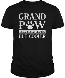 Grand Paw Shirt Like Regular Grandpa But Cooler Dog Lovers