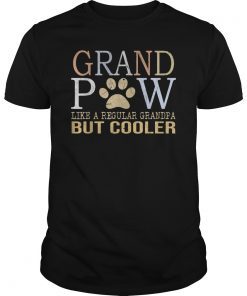 Grand Paw Shirt Like Regular Grandpa Cooler Shirts