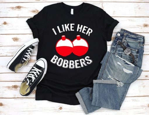 I Like Her Bobbers T-Shirt Funny Fishing Gift Couples Short-Sleeve Unisex T-Shirt
