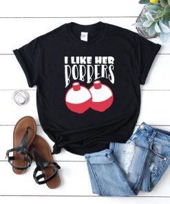 I Like Her Bobbers shirt . I Like His Pole Shirt . Funny Fishing T-Shirt Men Women Gift, I like her bobbers tee shirt