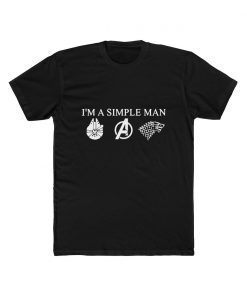 I'm A Simple Man Who Loves Star Wars Avengers and Game Of Thrones Men's Tee Shirt