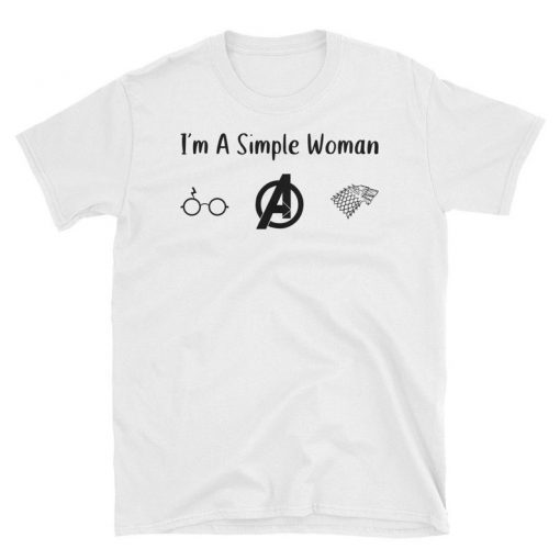 Im A Simple Woman Who Love Harry Potter Avengers and Game Of Thrones Shirt
