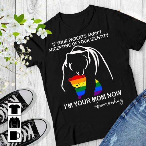 I'm Your Mom Now Free Mom Hug Short-Sleeve Unisex T-Shirt, LGBTQ Pride Shirt, Proud Mom Shirt,Gay Mom Shirt, Lesbian Mom