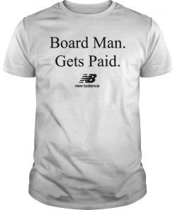 Kawhi Leonard Board Man Gets Paid New Balance T-Shirt