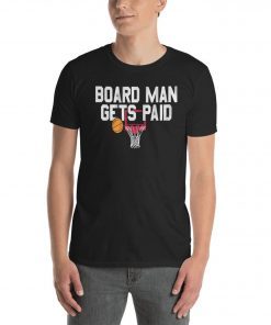 Kawhi Leonard, Board man gets paid basketball, NBA Champions 2019 Shirt