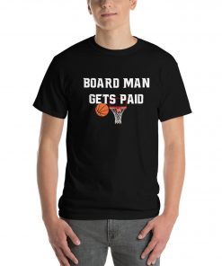 Kawhi Leonard Board man gets paid unisex shirt basketball fun guy shirt new