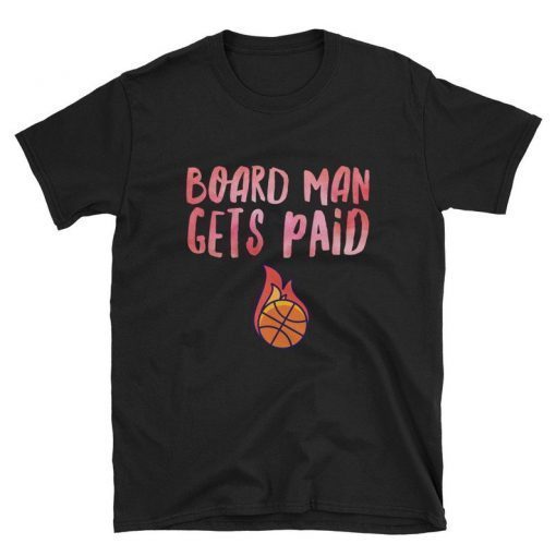 Kawhi Leonard NBA Champions 2019 ,Board man gets paid shirt boardman gift T-Shirt