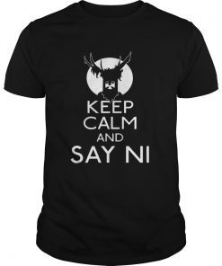 Keep calm and say ni shirt