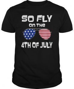 Kids So Fly On The 4th Of July American Flag Sunglasses Boys Gift T-Shirt