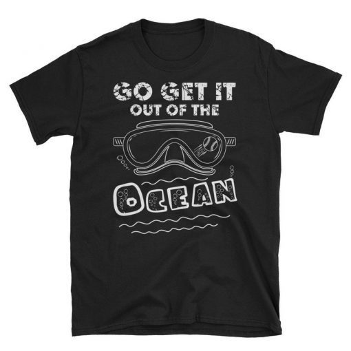 LA Dodgers - Go Get It Out Of The Ocean shirt Short-Sleeve Unisex T-Shirt go get it out of the ocean t shirt