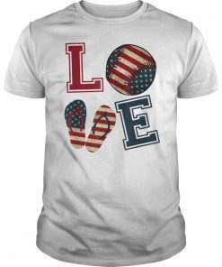 LOVE Baseball Flip Flops USA Flag 4th Of July Tshirt Gifts