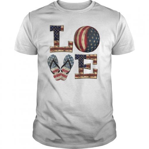 LOVE Baseball Softball Flip Flops USA Flag 4th Of July Shirts