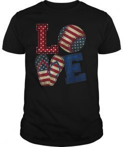 LOVE Baseball Softball Flip Flops USA Flag 4th Of July Tee Shirt