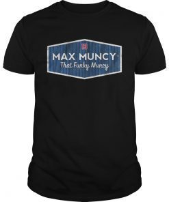 Licensed Max Muncy that funky muncy Tee shirt