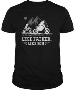 Like Father Like Son Motocross Dirt Bike T-Shirt Gift Men T-Shirt