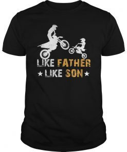 Like Father Like Son Motocross Dirt Bike T-Shirt T-Shirt
