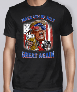 Make 4th of July Great Again Trump Drinking Beer American Flag Shirt