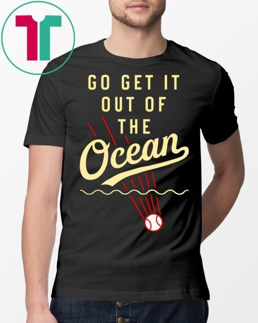 Max Muncy Go Get It Out Of The Ocean LA Dodgers T-Shirt
