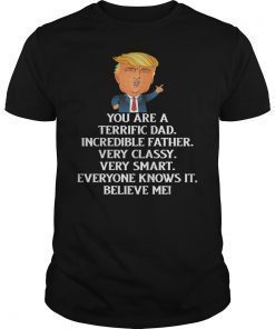Funny Donald Trump Very Classy Smart Dad Father Day T-Shirt